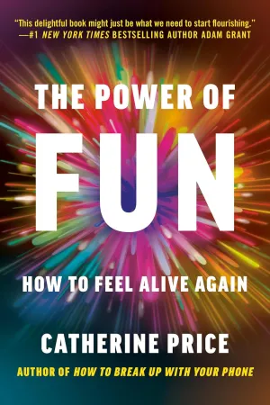 The Power of Fun: How to Feel Alive Again Paperback  January 2, 2024